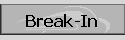 Break-In