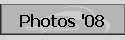 Photos '08 #1